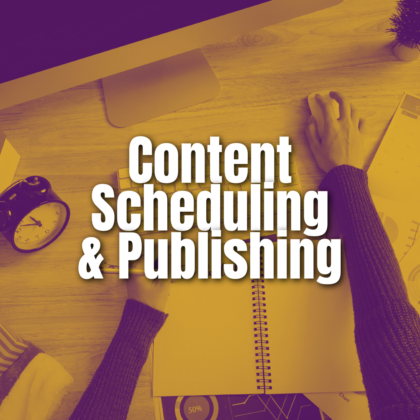 Content Scheduling & Publishing
